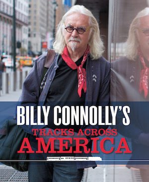 Billy Connolly Tracks Across America